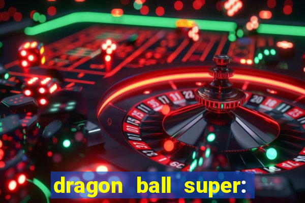 dragon ball super: super hero dublado download